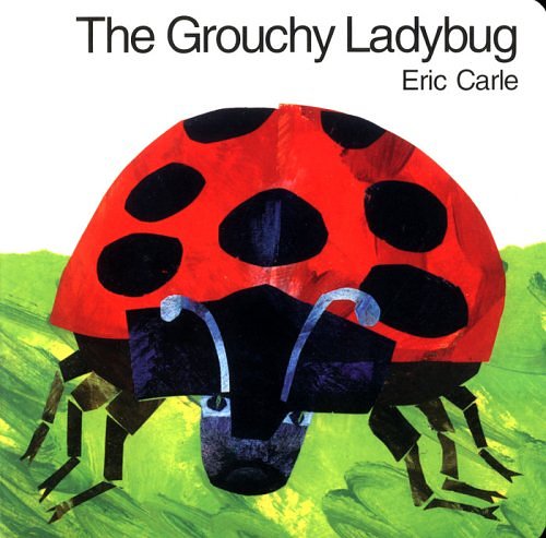 "The Grouchy Ladybug" Board Book